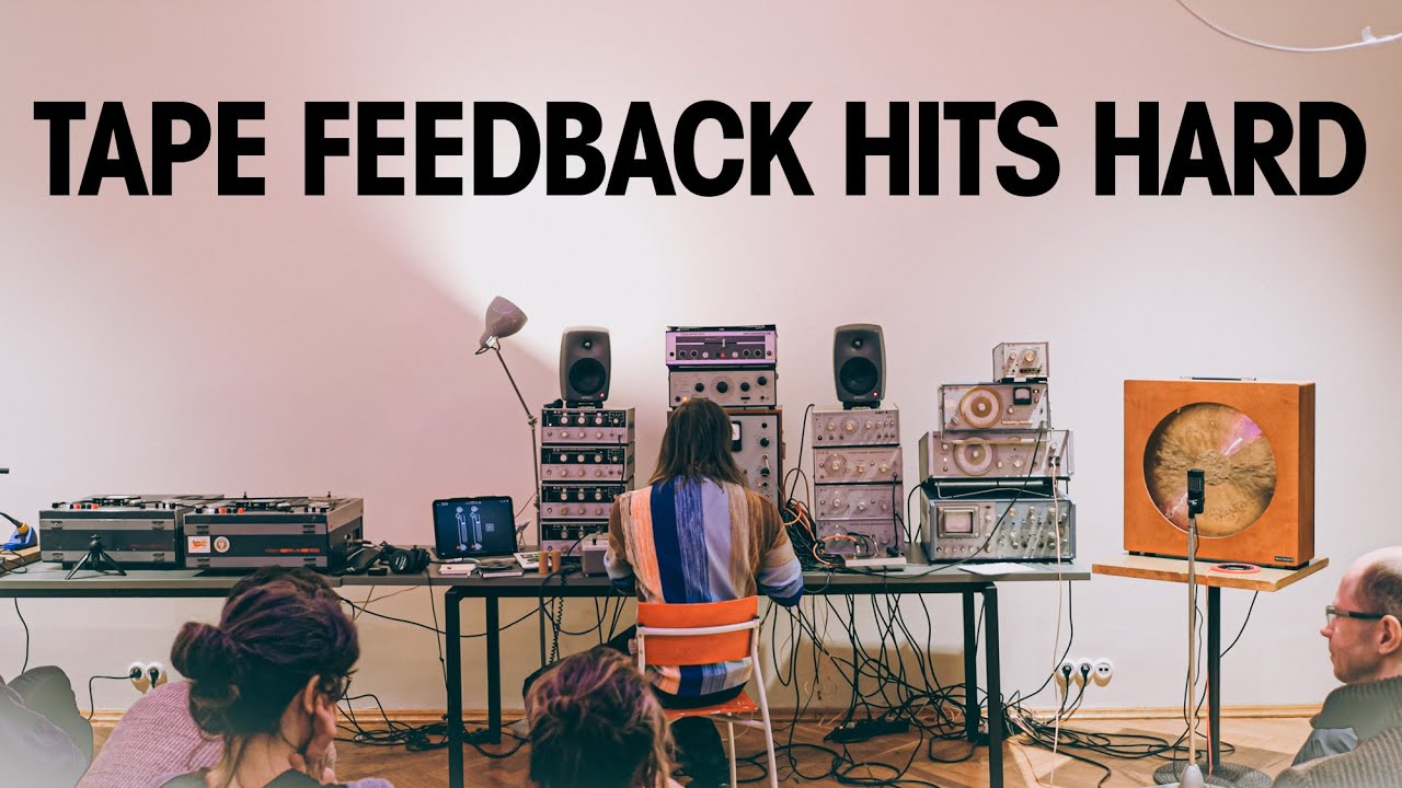 Tape Feedback Hits Hard