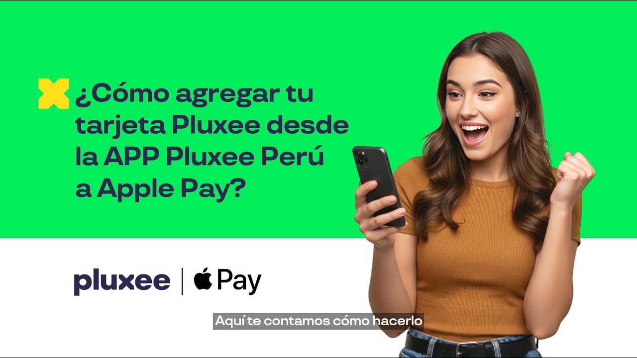 ¿Cómo agregar tu tarjeta Pluxee a Apple Pay?