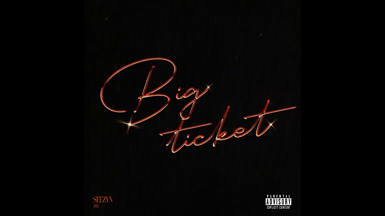Seezyn - Big Ticket