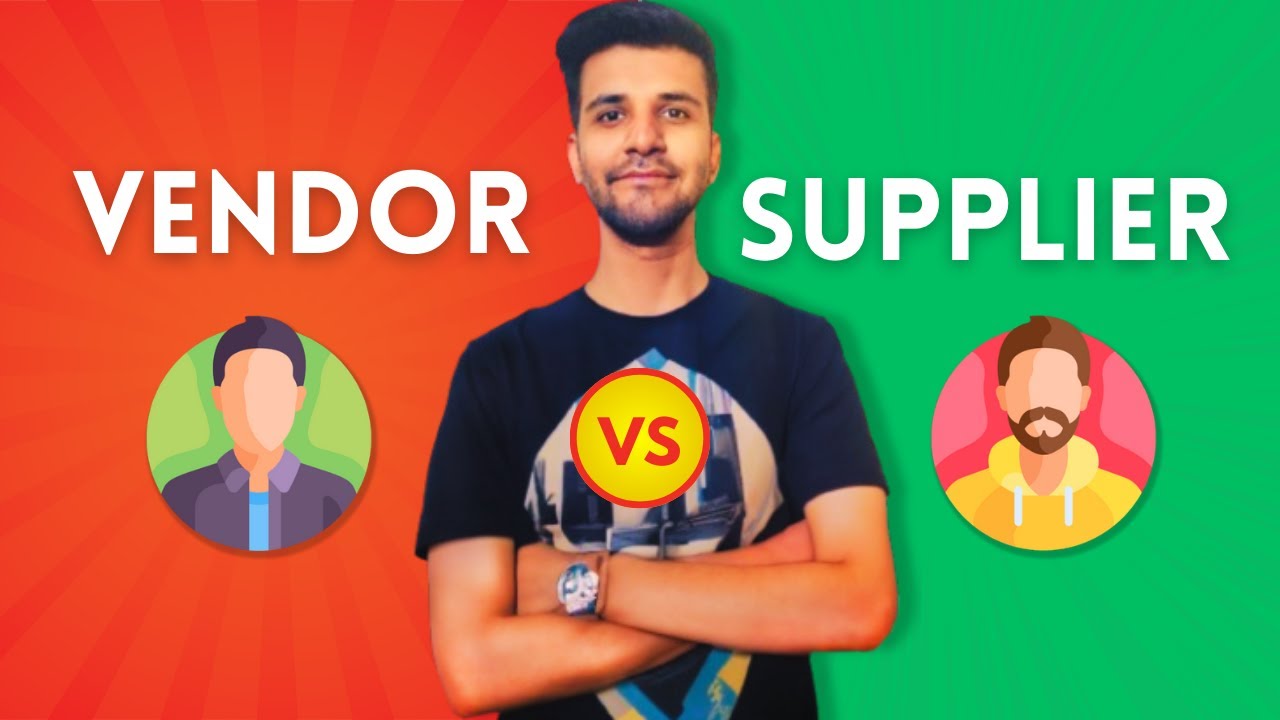 Difference between vendor and supplier | Explained | Procurement Academy