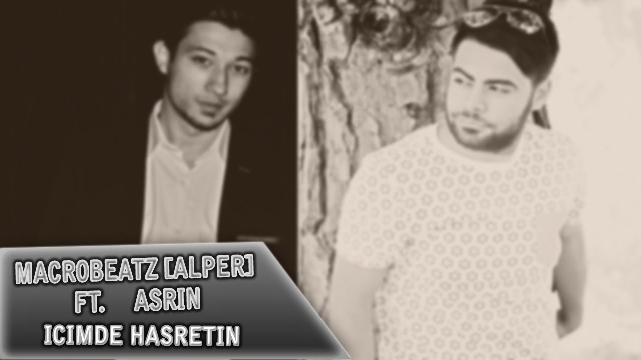 MacroBeatz [Alper] ft. Asrin - İcimde Hasretin (Official Audio)