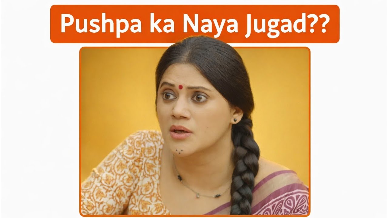 Pushpa impossible ka New plan!! 