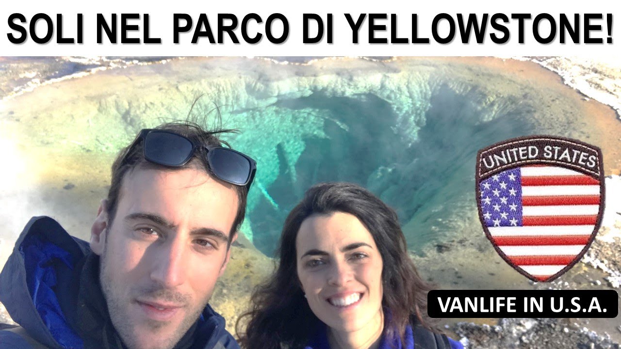 Soli nel Parco di Yellowstone, che avventura! | Vanlife negli Stati Uniti