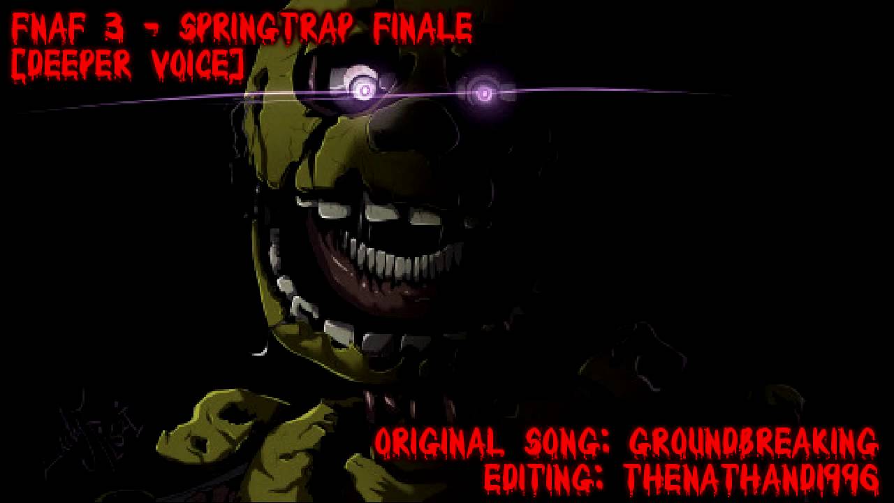 FNaF 3 - Springtrap Finale [Deeper Voice]