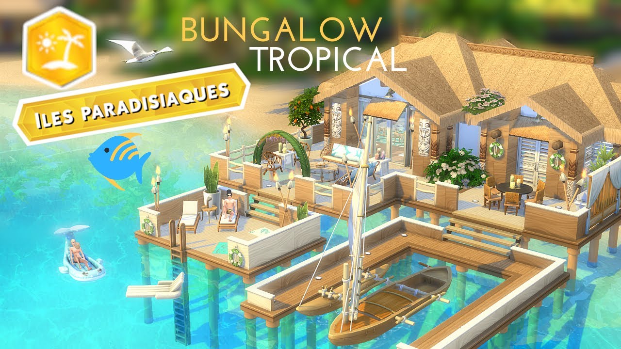 BUNGALOW TROPICAL // Speed build - Les sims 4