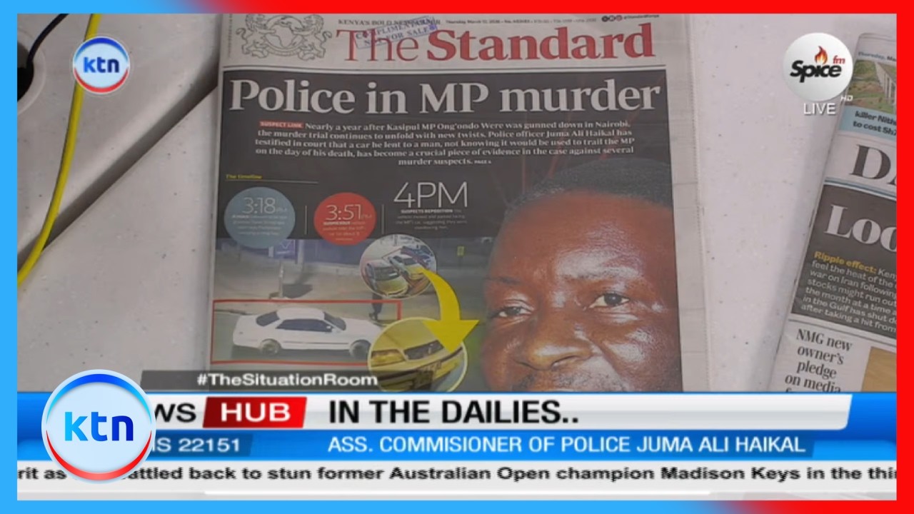 In the dailies: Police in MP Ong'ondo Were's murder
