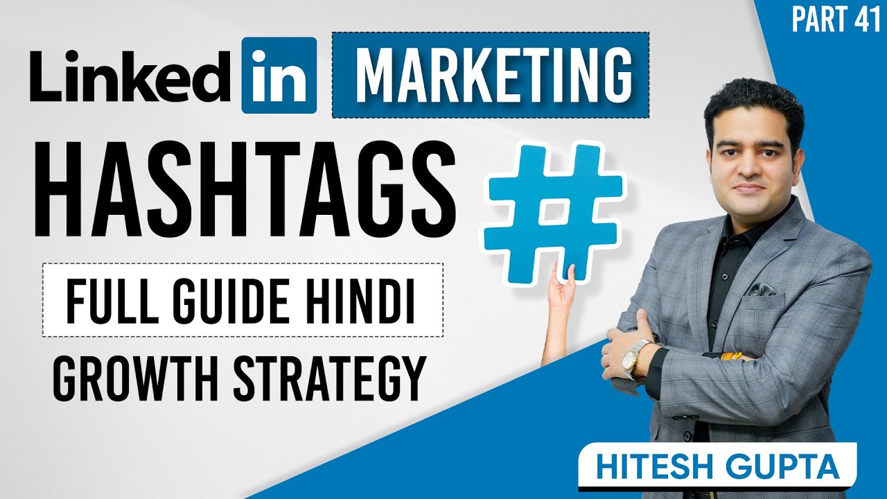 LinkedIn Hashtags How to Use Full Tutorial | LinkedIn Hashtags Best Practices | #linkedinhashtags