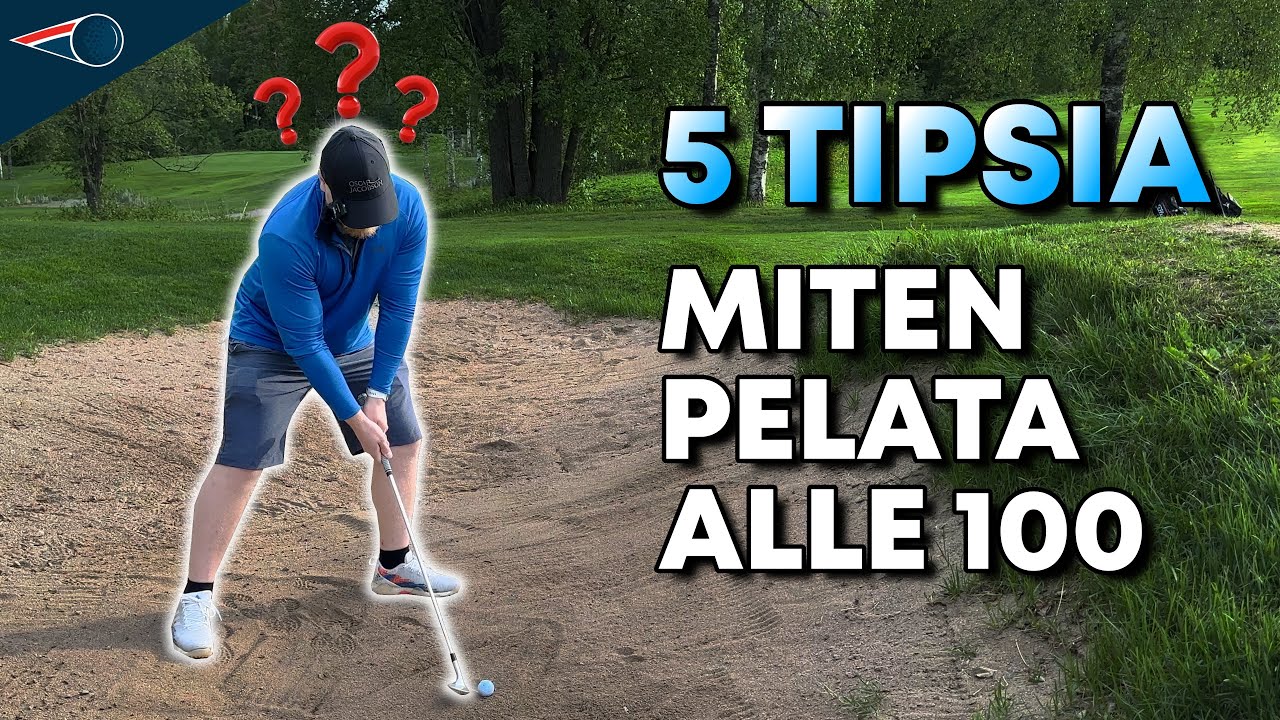 BREAK 100 - 5 HELPPOA TIPSIÄ | Amatöörikorneri | Suomi Golf | golfaijat