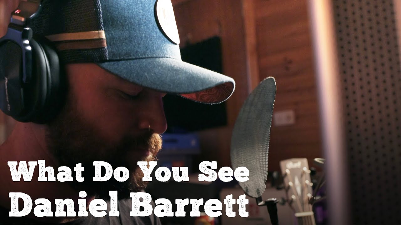 Daniel Barrett - What Do You See (Official Music Video)