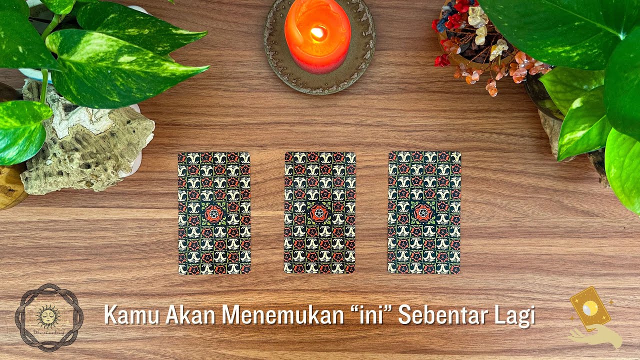 Kamu Akan Menemukan Ini Sebentar Lagi 🌟 Timeless Reading