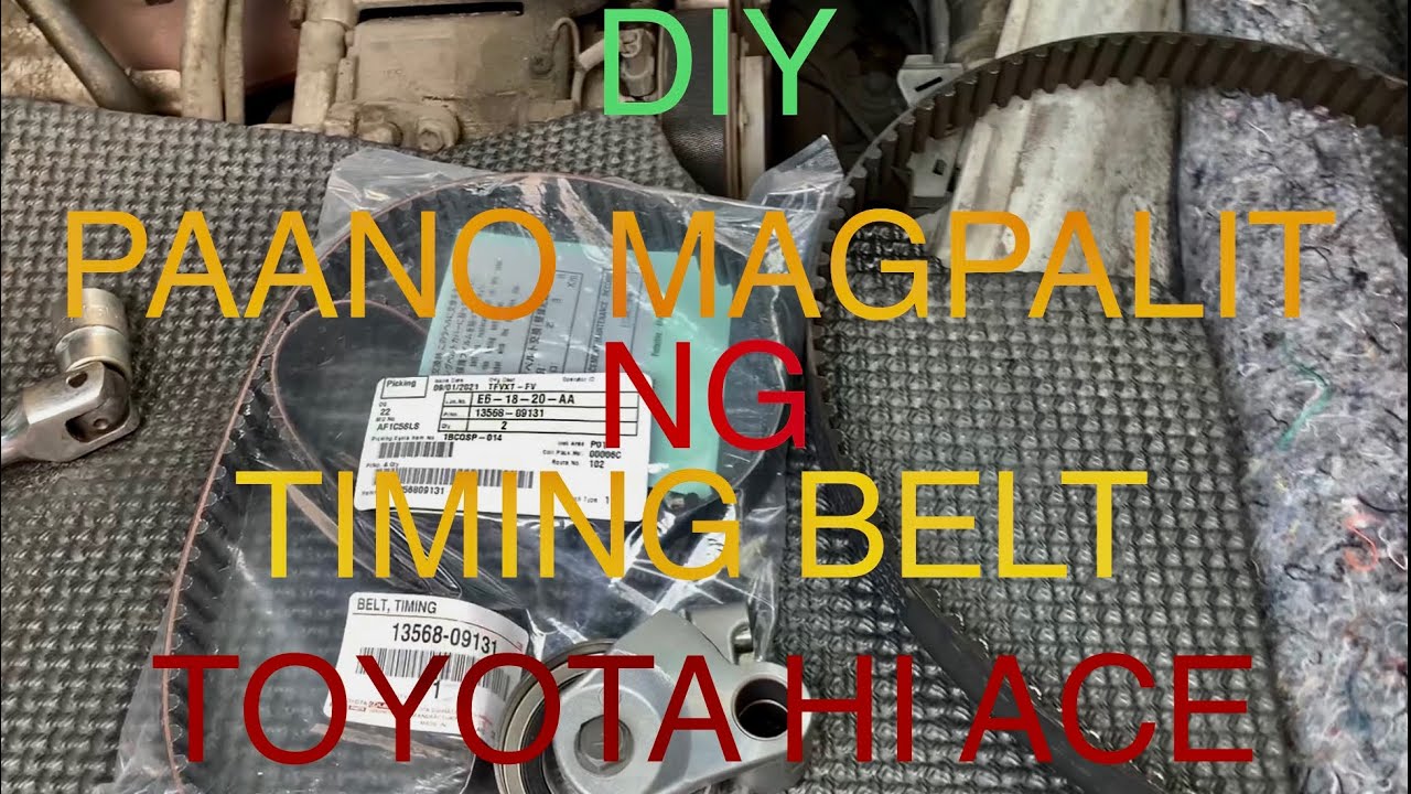 Paano mag palit ng timing belt ng toyota hi ace
