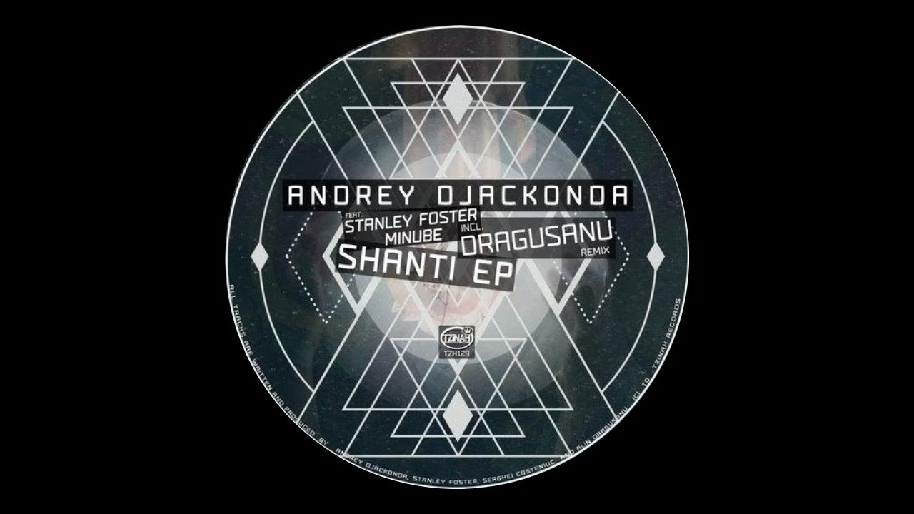 Andrey Djackonda - Shanti (Dragusanu Remix) [TZH129]