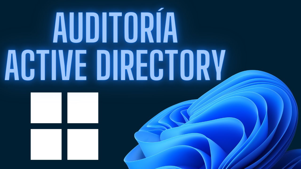 Cómo hacer Hacking en Active Directory, lo que tienes que saber