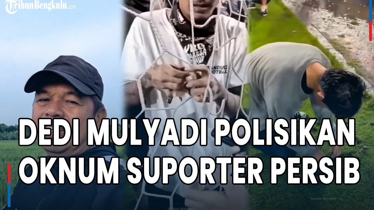 Dedi Mulyadi Polisikan Suporter Persib Nyolong Rumput dan Jala GBLA: Anak Masuk Barak Militer