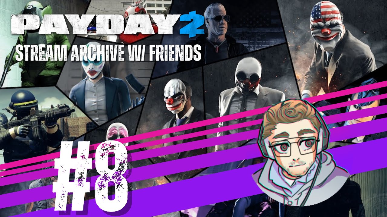 [Payday 2] I’m Not Bad, the AI Just Hates Me