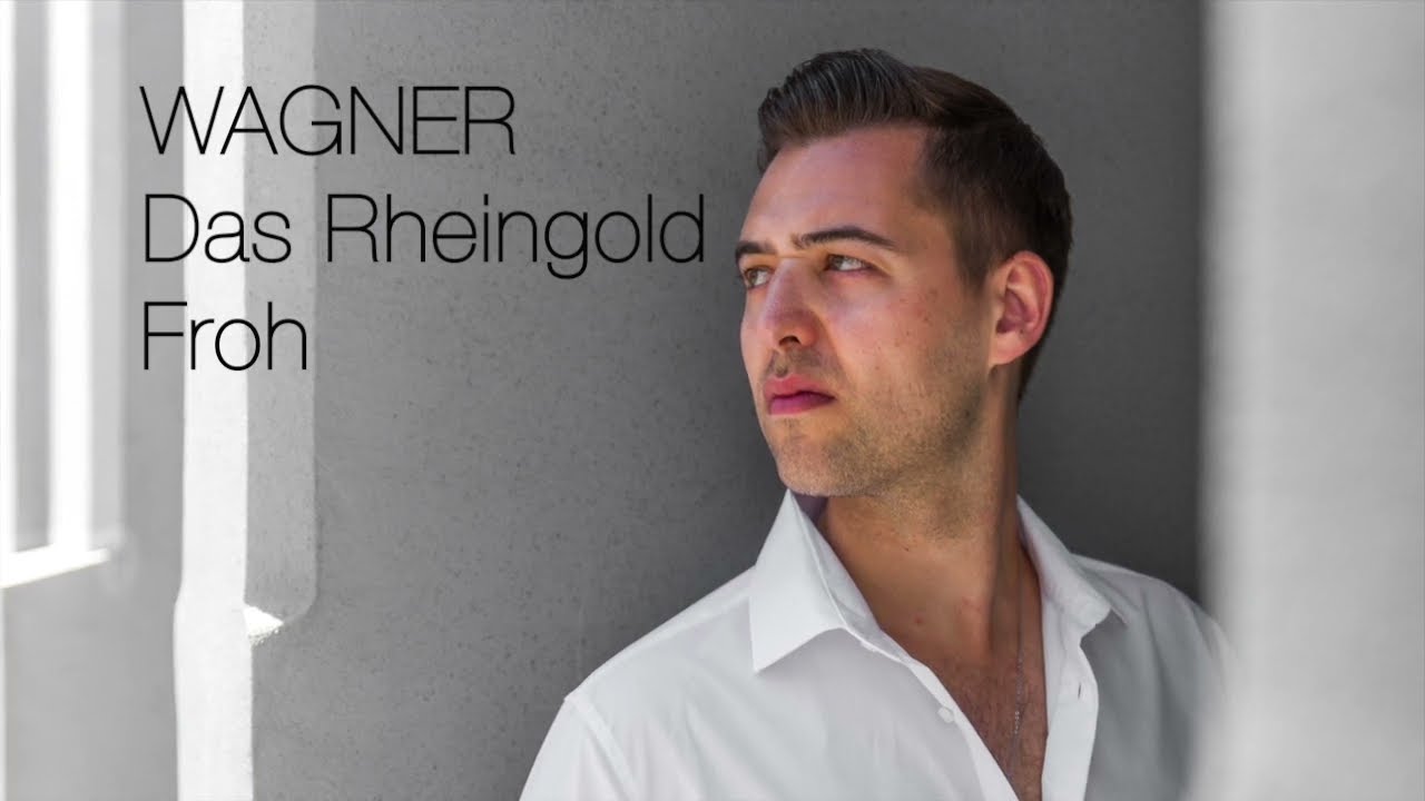 Das Rheingold - Maximilian Mayer singt Froh