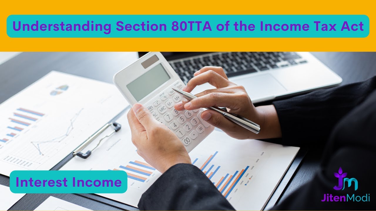Section 80TTA of Income Tax Act pertaining to Interest Income