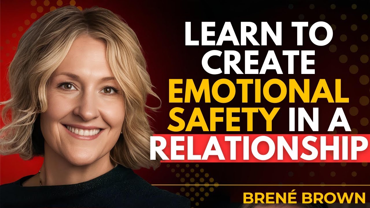 How to Build Emotional Safety and Heal Together | Brené Brown