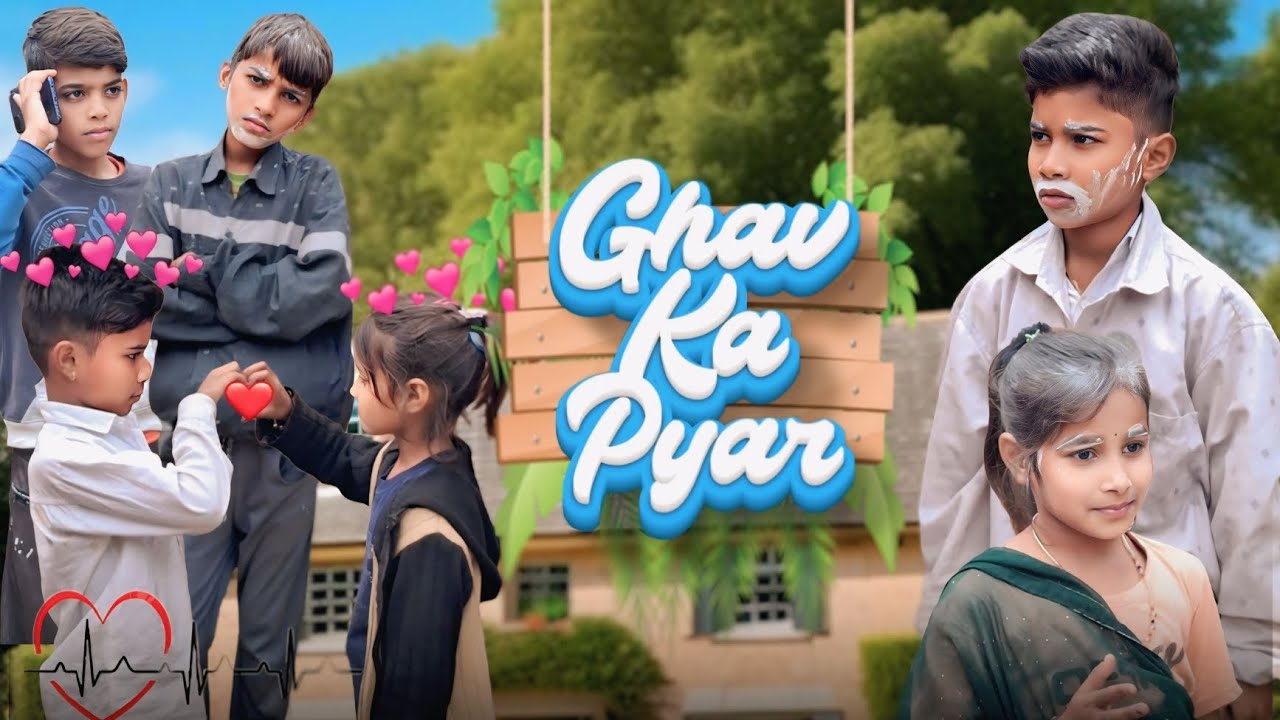 Ghav Ka Pyar