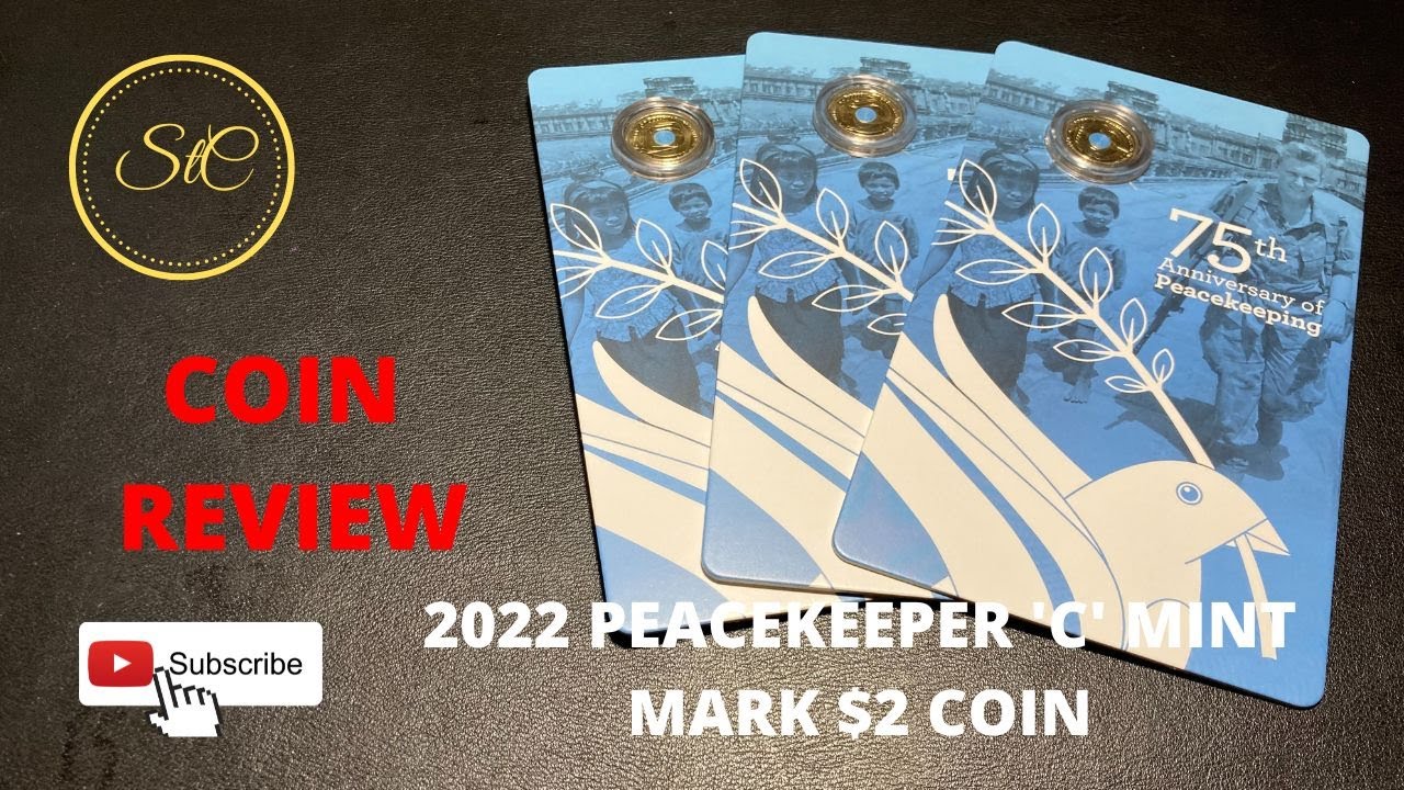 Coin Reveiw Eps. 74b - $2 'C' Mint Mark 75th Anniversary of Peacekeeping - Stalking the Coin
