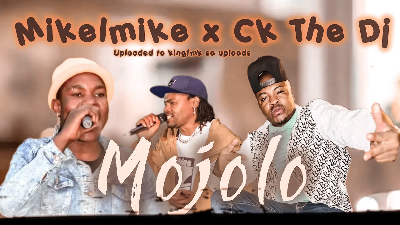 Mikelmike x Ck The Dj x Mr Mayo - Mojolo ( Official audio )
