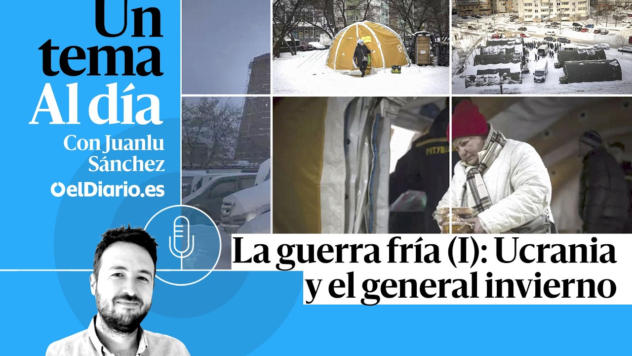🎙 PODCAST | La guerra fría (I): Ucrania y el general invierno · UN TEMA AL DÍA