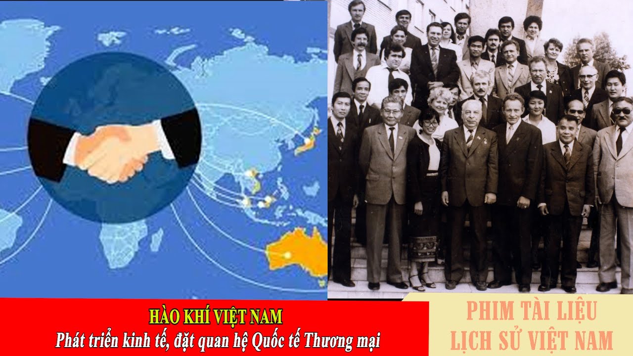 Hào khí Việt Nam | Phát triển kinh tế, đặt quan hệ Quốc tế Thương mại