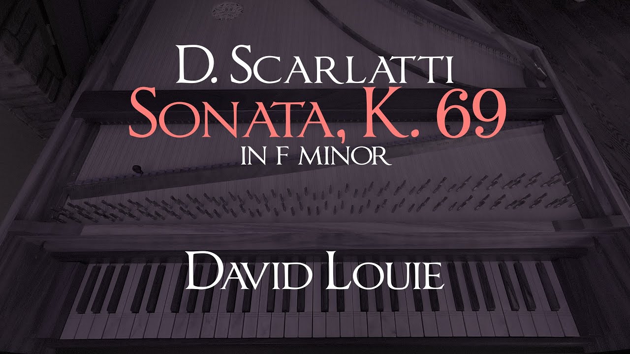 Scarlatti | Sonata K. 69 in F minor | David Louie