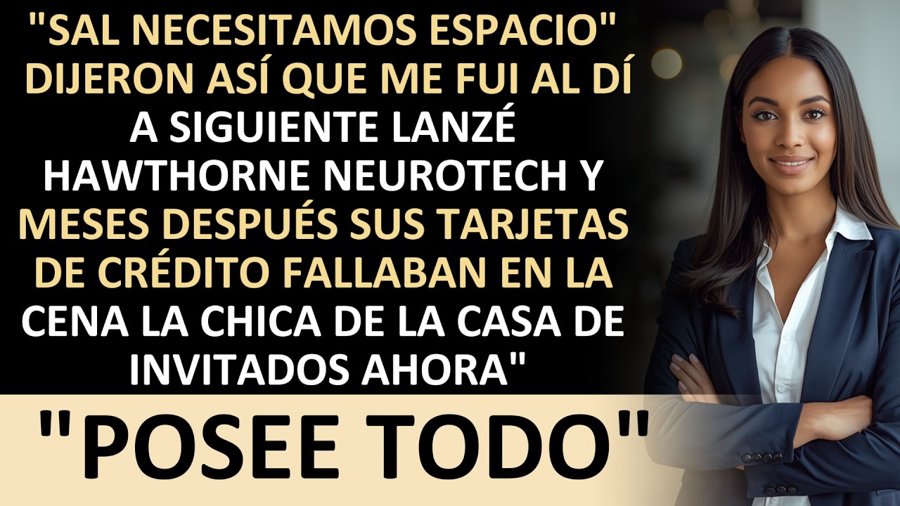 MI FAMILIA ME ECHÓ PARA FUERA PARA DARLE ESPACIO AL HIJO DORADO, PERO YO CONTROLABA LOS ACTIVOS