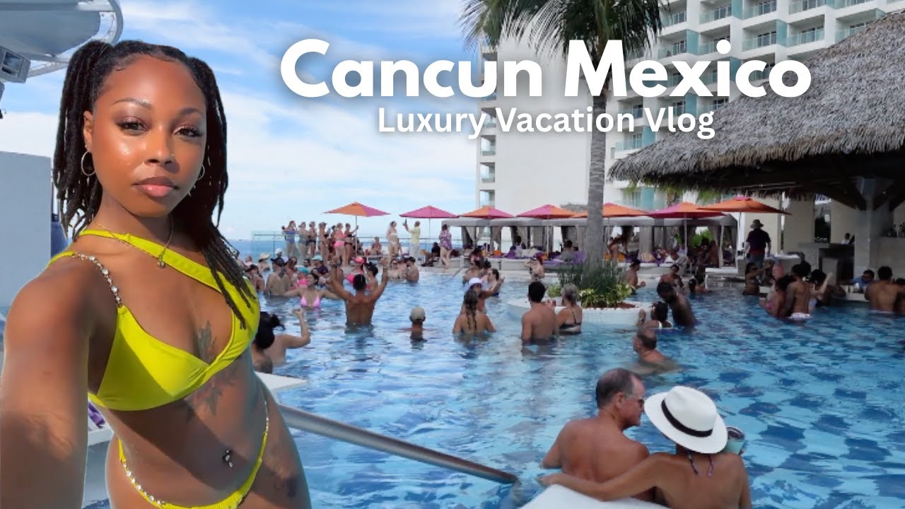 Cancun Mexico Luxury Vacation Vlog
