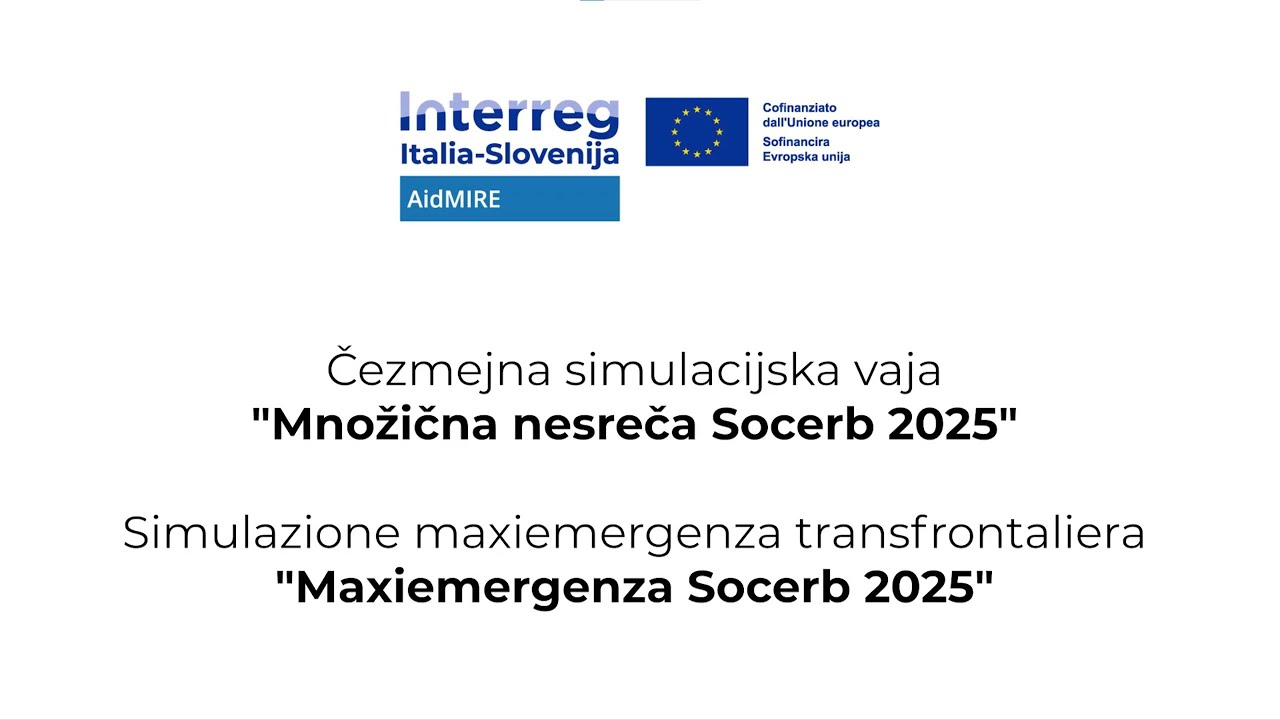 AidMIRE – Simulacijska vaja MNOŽIČNA NESREČA Socerb 2025