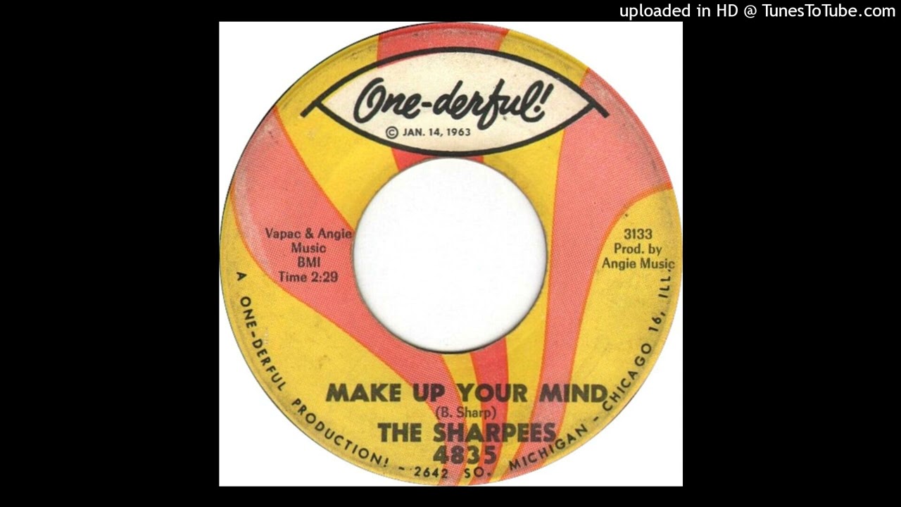 The Sharpees - Make Up Your Mind (1965)