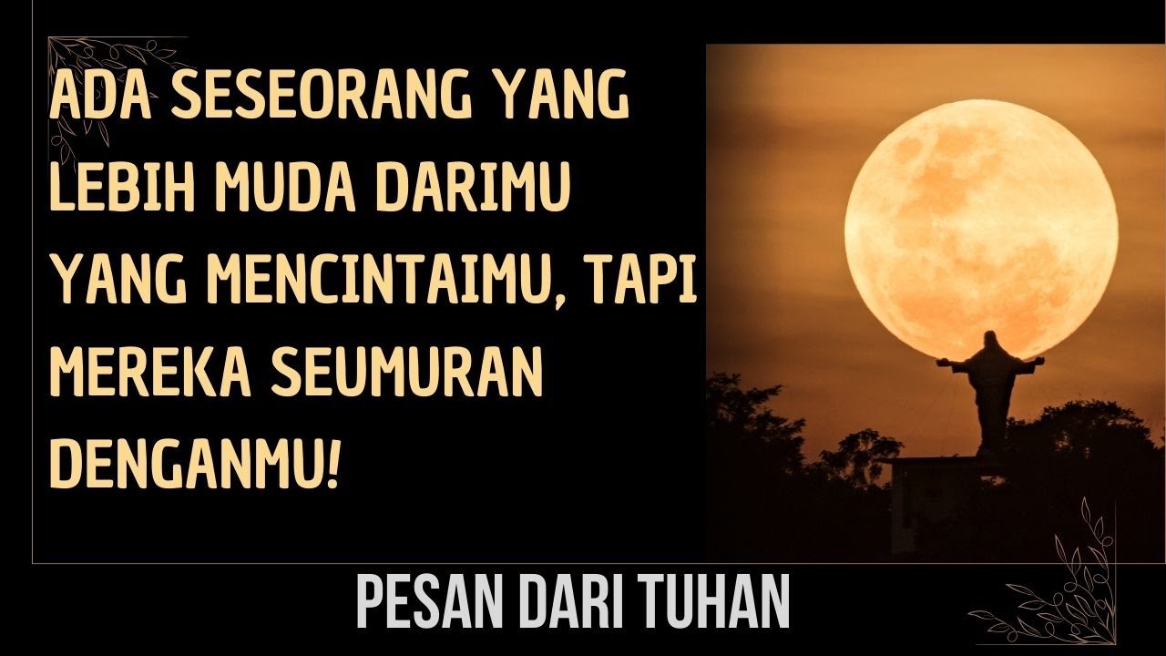 Ada seseorang yang lebih muda darimu yang mencintaimu, tapi mereka seumuran denganmu!