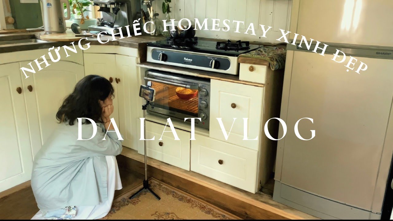 CHUYẾN ĐI ĐÀ LẠT THÚ VỊ VỚI NHỮNG CHIẾC HOMESTAY XINH ĐẸP | TRAVEL VLOG