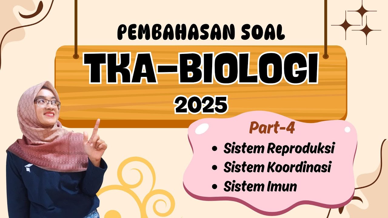 TKA Biologi SMA Materi Sistem Reproduksi, Koordinasi dan Imun