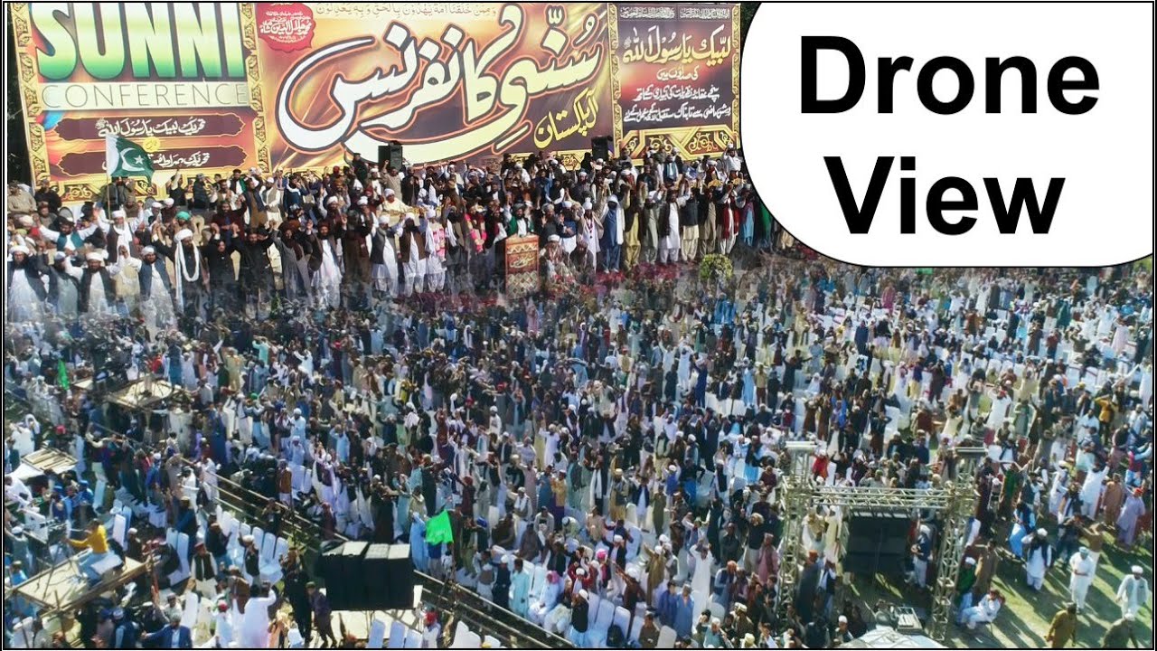 All Pakistan Sunni Conference | 20 Feb 2022 | Drone View | Dr Ashraf Asif Jalali |