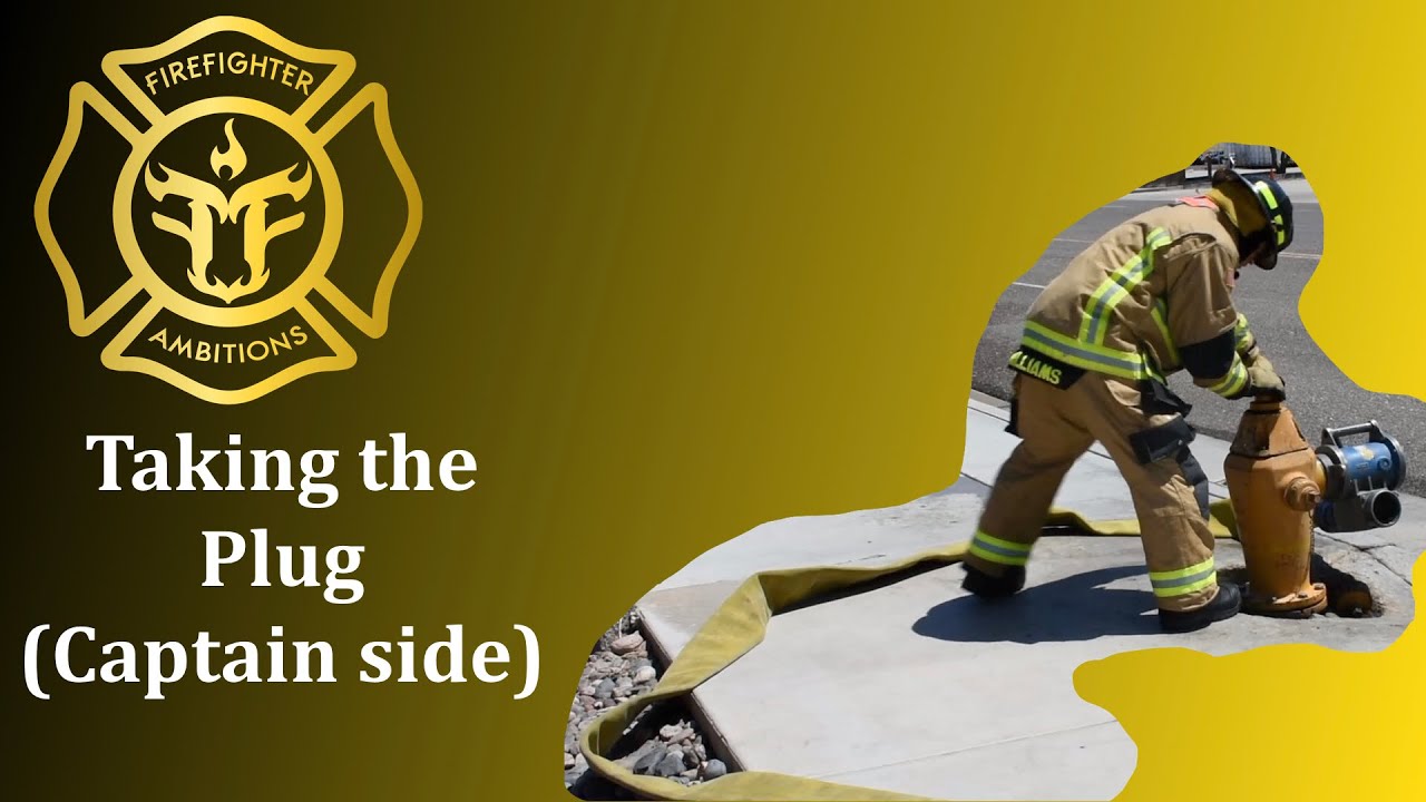 Firefighter Training: How to Take the Captain's Side PLUG (Fire Hydrant)