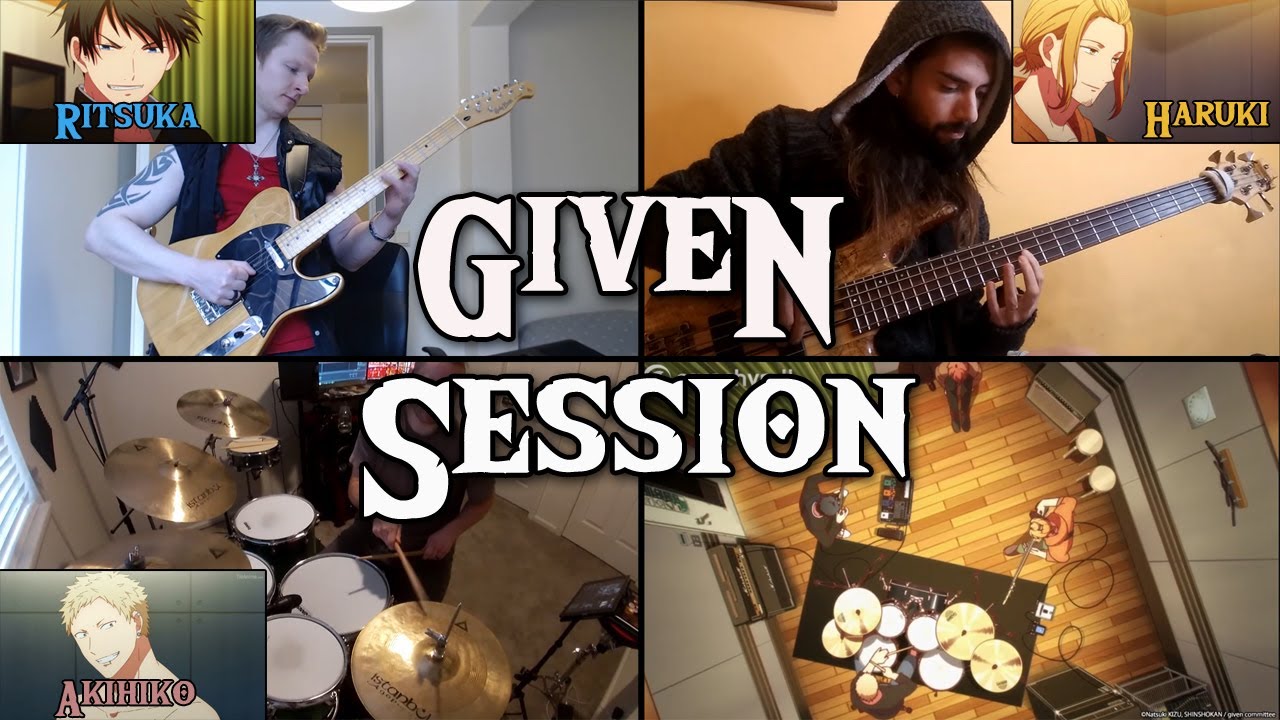 [Band Cover] Given - Session (ft. Palax, Bit Striker)