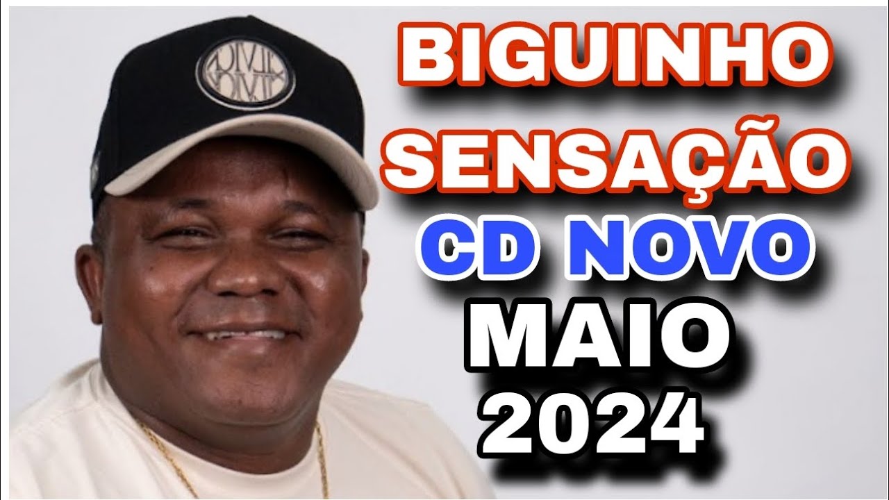 BIGUINHO SENSAÇÃO ( CD NOVO ) REPERTÓRIO NOVO MAIO 2024