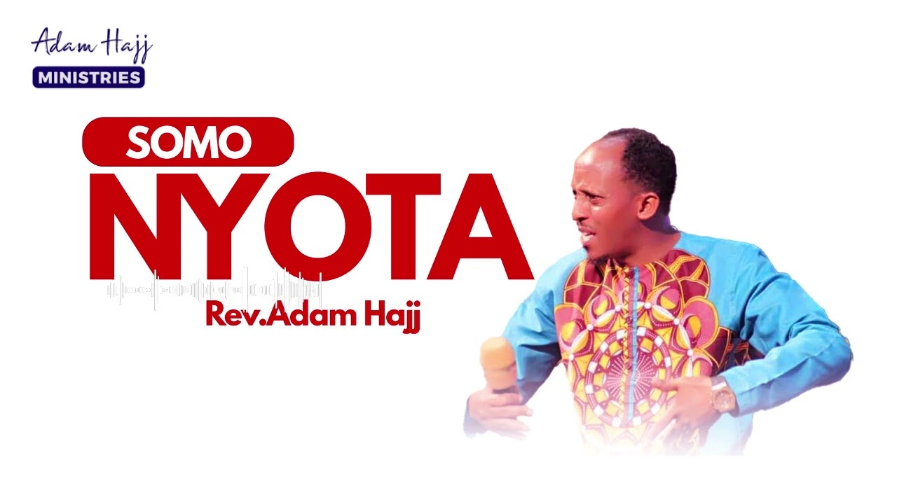 REV.ADAM HAJJ - NYOTA PART TWO