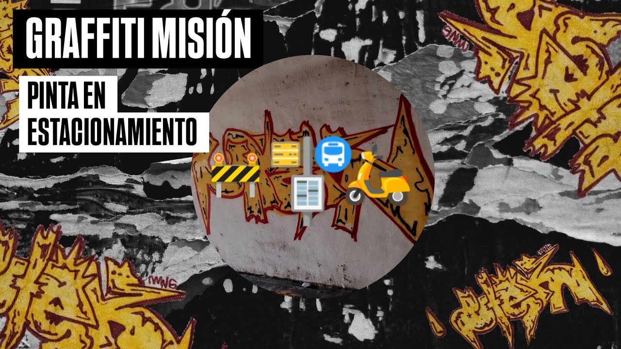 GRAFFITI MISIÓN: PINTA EN ESTACIONAMIENTO 🚧