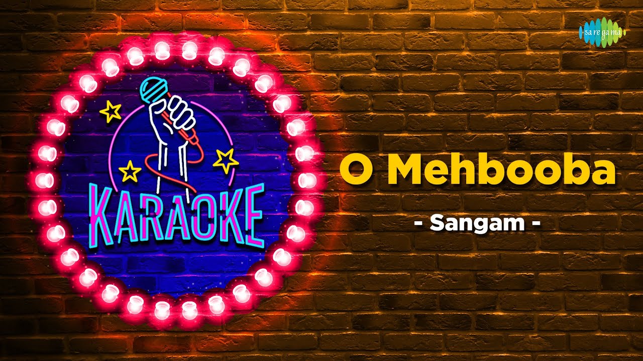 O Mehbooba | Karaoke Song with Lyrics | Sangam | Mukesh | Raj Kapoor | Vyjayantimala