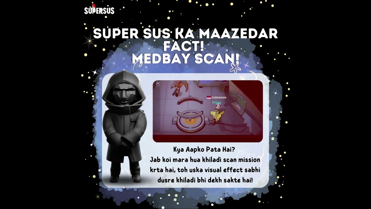 Super Sus - Fun Fact | Medbay Scan | Super Sus India | #supersus #supersusgame #supersusindia