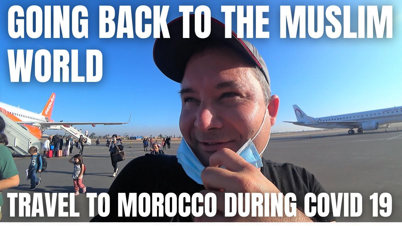 TRAVELING TO MOROCCO DURING THE CORONA PANDAMIC / GOING BACK TO THE MUSLIM WORLD / TRAVEL VLOG