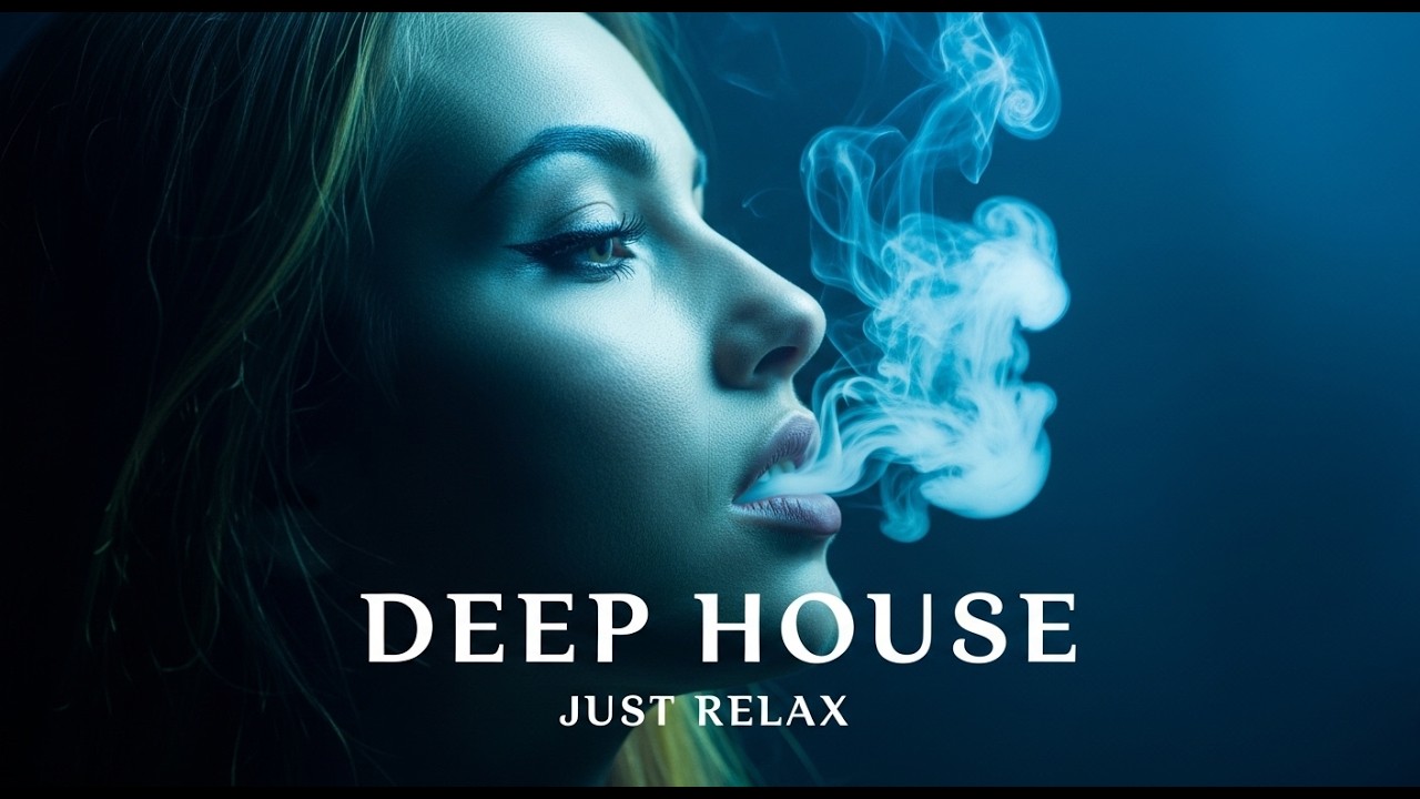 Smoke Mood - Just Relax | Chill House & Deep Chill Mix 🎧 Chill / Night Vibes Vol 42 / Stress Relief