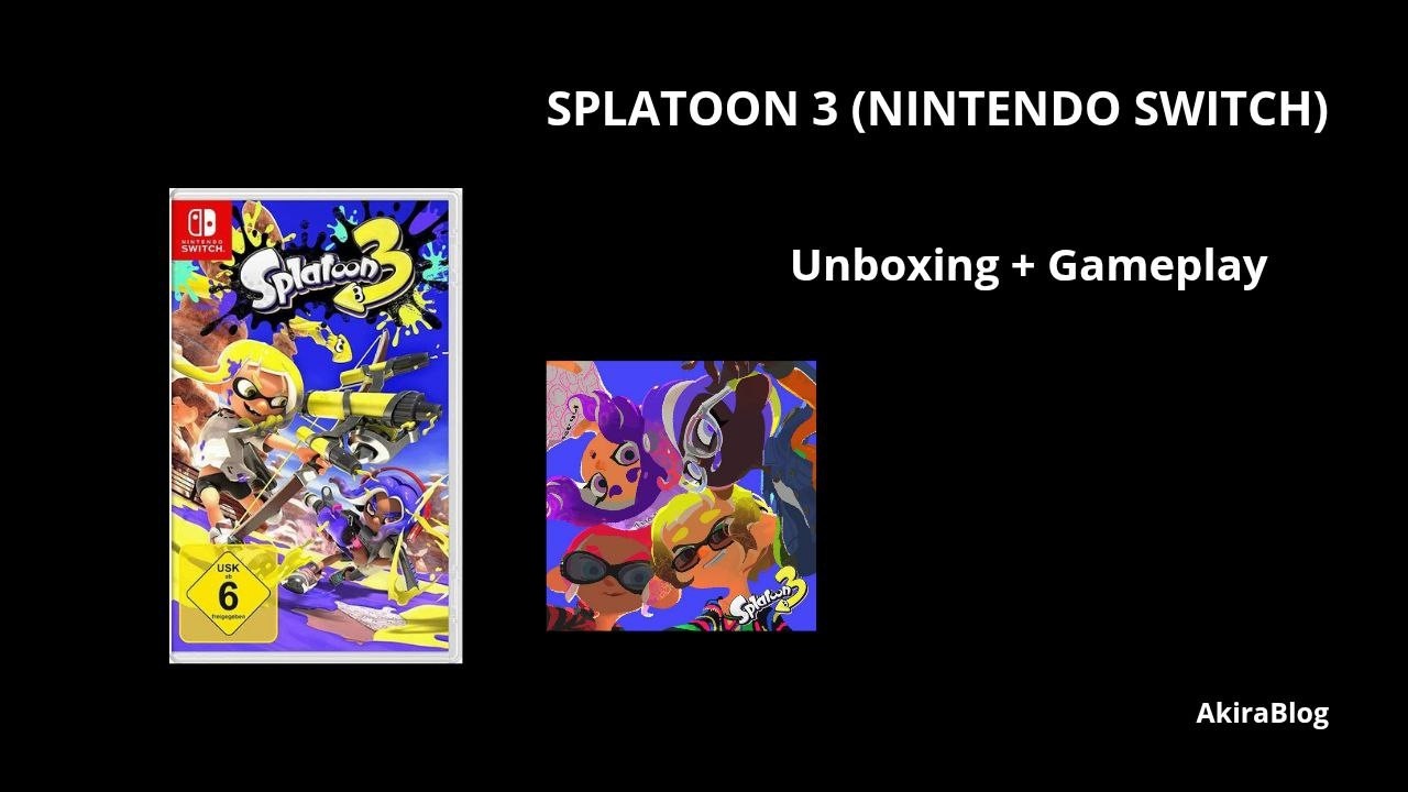 Splatoon 3 (Nintendo Switch): Unboxing + Gameplay | AkiraBlog