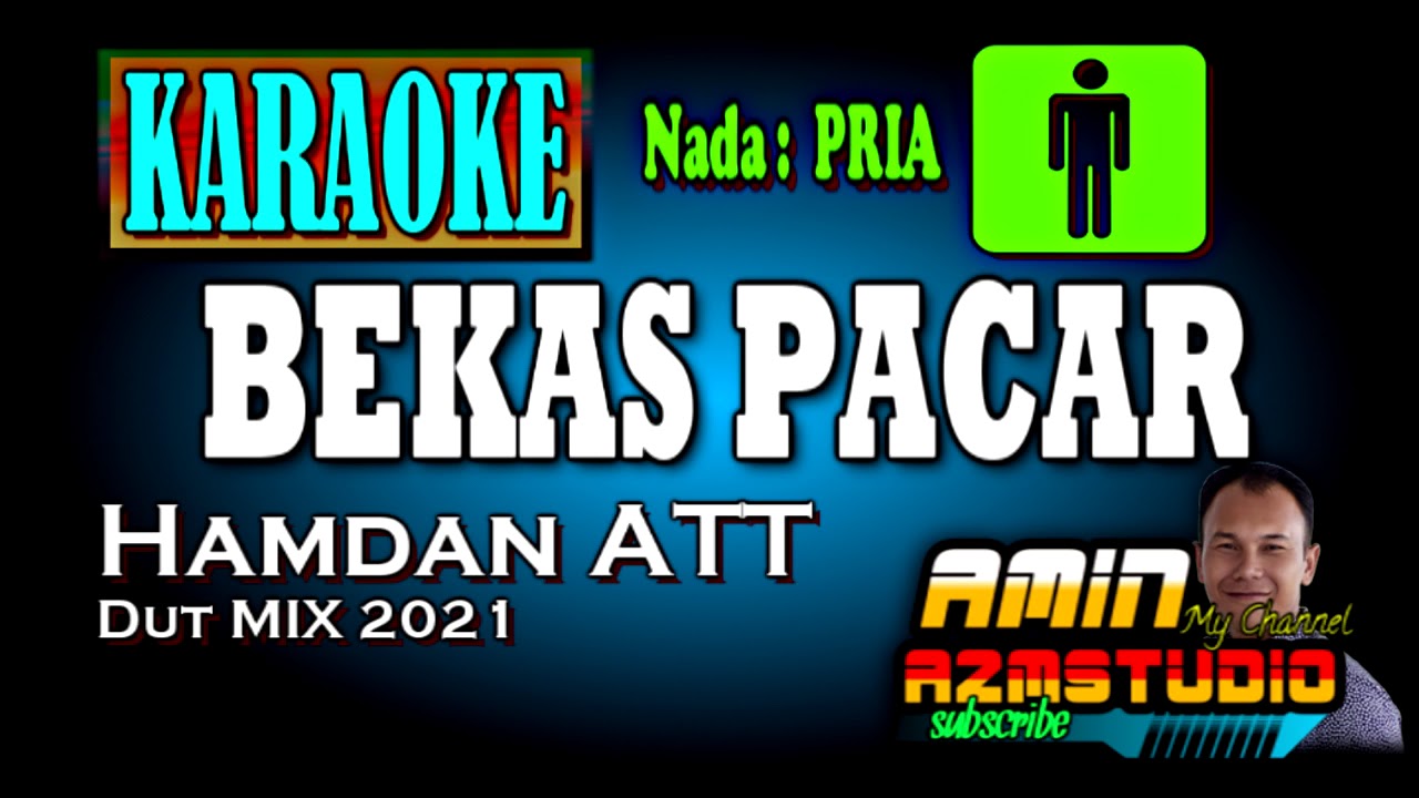 BEKAS PACAR KARAOKE NADA PRIA