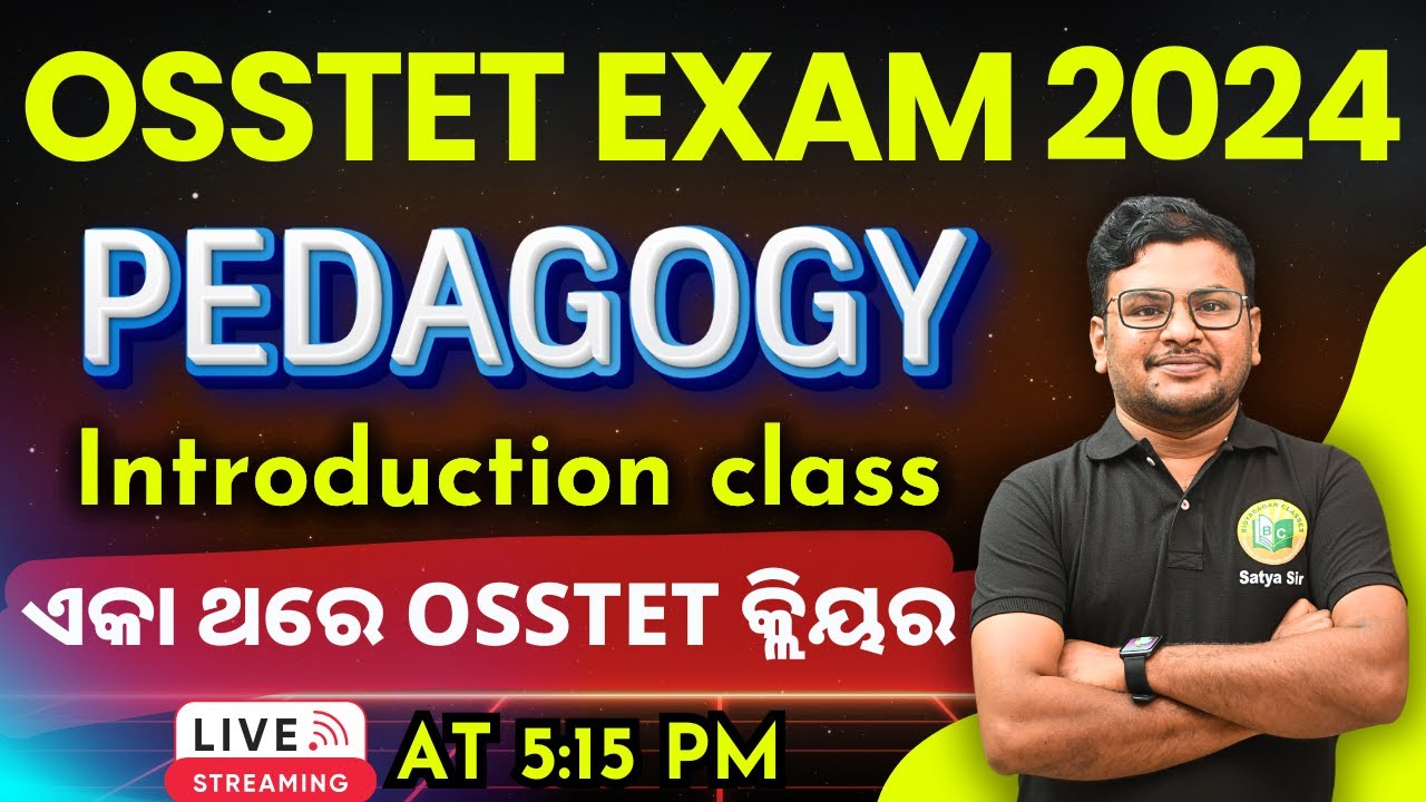 OSSTET 2024 //PEDAGOGY PREPARATION // INTRODUCTION CLASS //OSSTET FORM FILL #bidyasagarclasses_tet