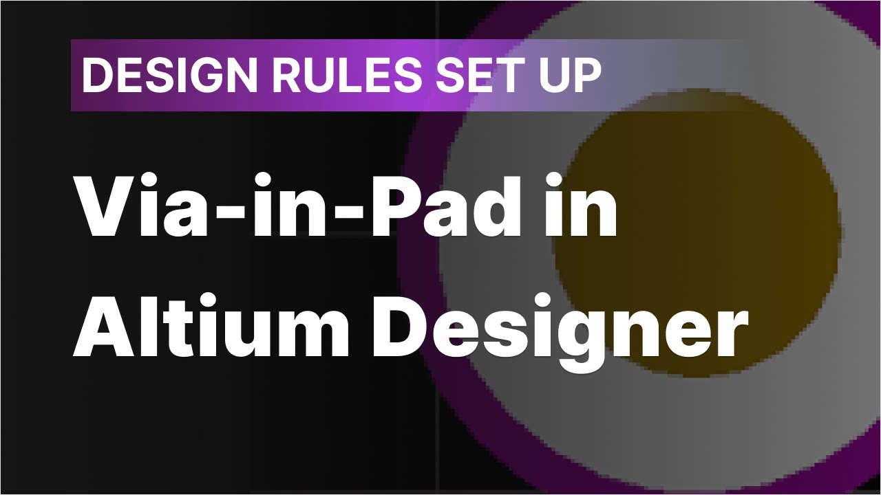 Как настроить правила проектирования для Via-in-Pad в Altium Designer