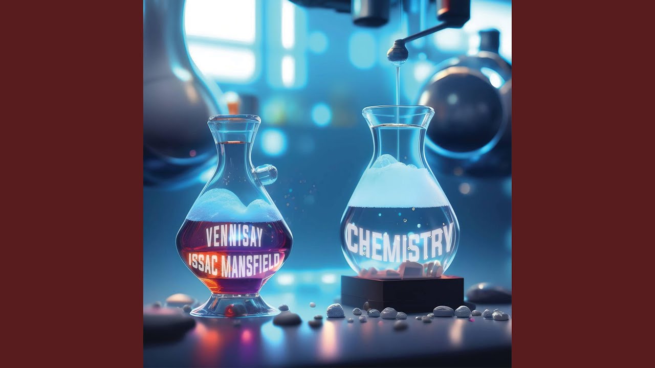 Chemistry (feat. Issac Mansfield)